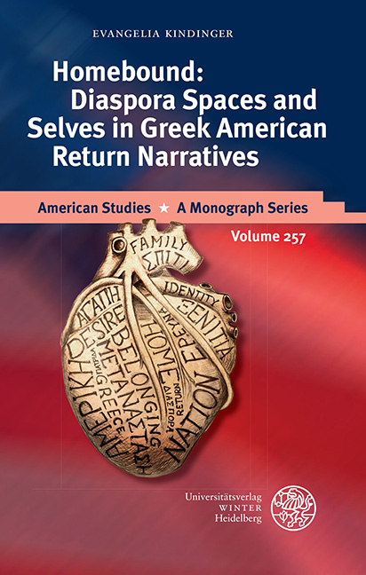 Homebound: Diaspora Spaces and Selves in Greek American Return Narratives - Evangelia Kindinger