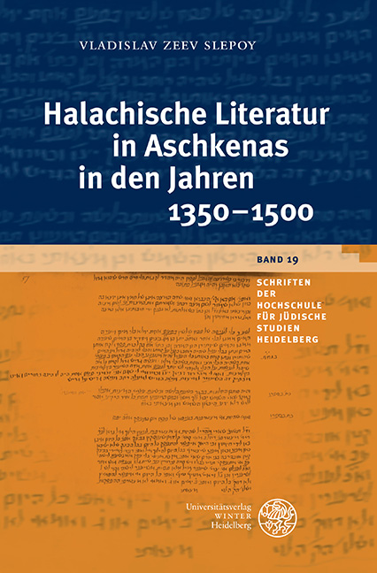 Halachische Literatur in Aschkenas in den Jahren 1350–1500 - Vladislav Zeev Slepoy