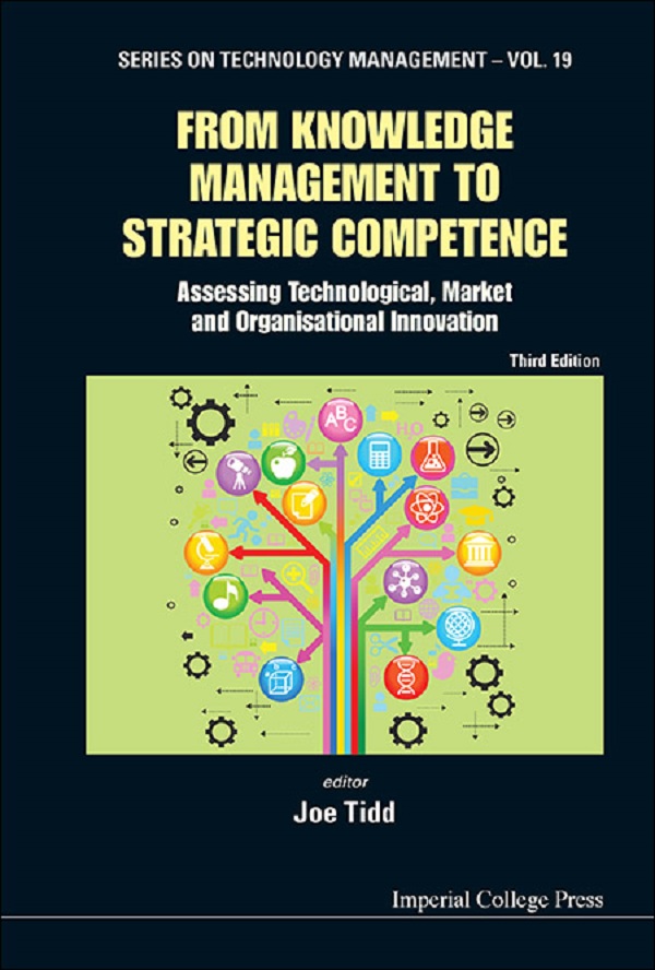 From Knowledge Management to Strategic Competence - Joe Tidd
