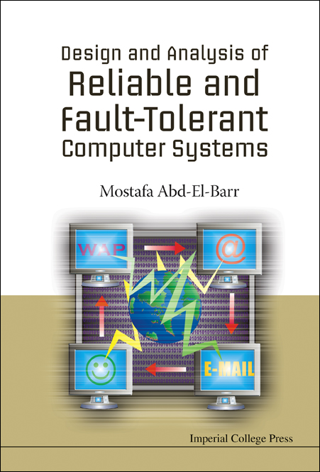 Design And Analysis Of Reliable And Fault-tolerant Computer Systems - Mostafa I Abd-el-barr,,