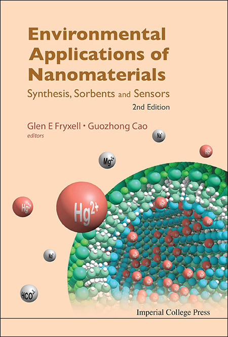 Environmental Applications of Nanomaterials - Glen E Fryxell, Guozhong Cao