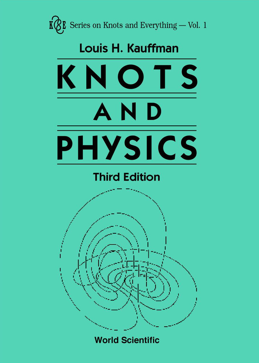 Knots And Physics (Third Edition) - Louis H Kauffman