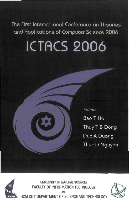 Ictacs 2006 - Proceedings Of The First International Conference On Theories And Applications Of Computer Science 2006 - ,,Duong Anh Duc, Thuy Thi Bich Dong, Tu-bao Ho