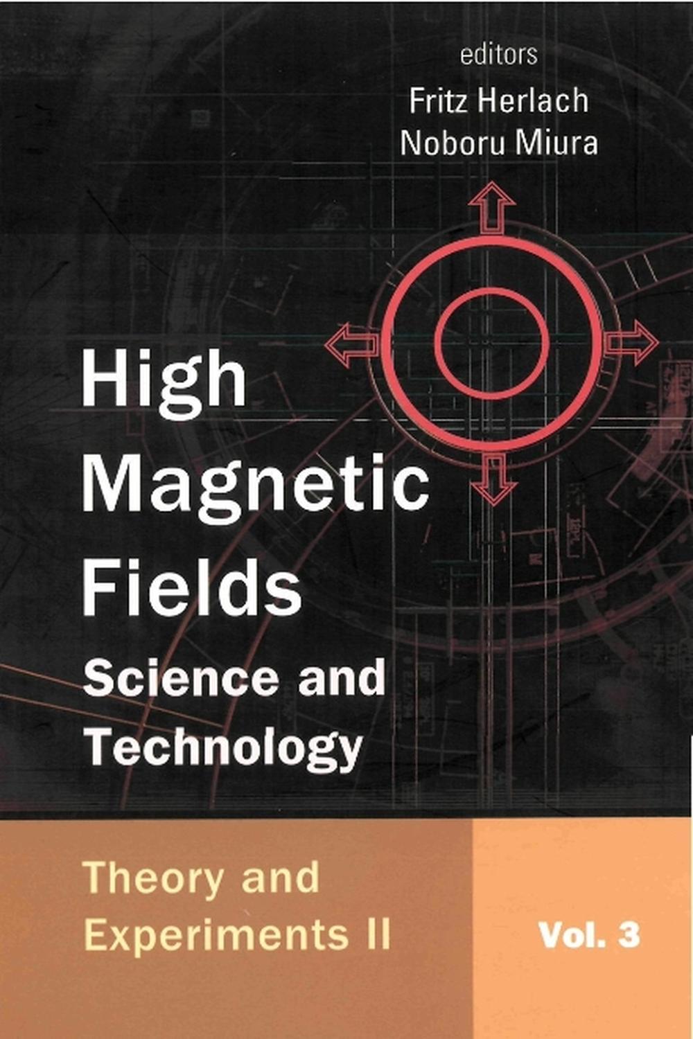 High Magnetic Fields: Science And Technology (In 3 Volumes) - Vol. 3 - Fritz Herlach, Noboru Miura