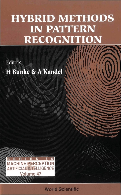 Hybrid Methods In Pattern Recognition - Horst Bunke, Abraham Kandel