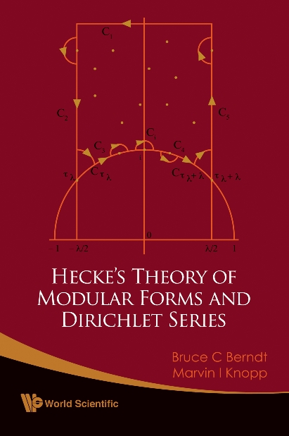 Hecke's Theory Of Modular Forms And Dirichlet Series (2nd Printing And Revisions) - Bruce C Berndt, Marvin I Knopp