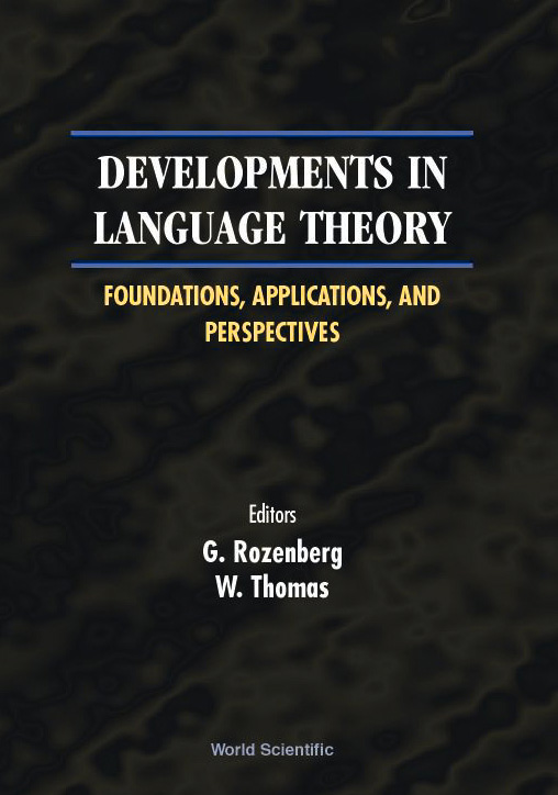Developments In Language Theory: Foundations, Applications, And Perspectives - Proceedings Of The 4th International Conference - Grzegorz Rozenberg, W Thomas
