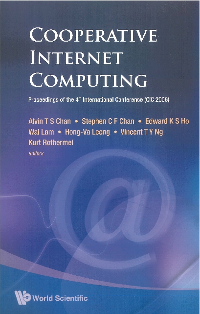 Cooperative Internet Computing - Proceedings Of The 4th International Conference (Cic 2006) - Alvin T S Chan, Stephen Chi-fai Chan, Edward K S Ho