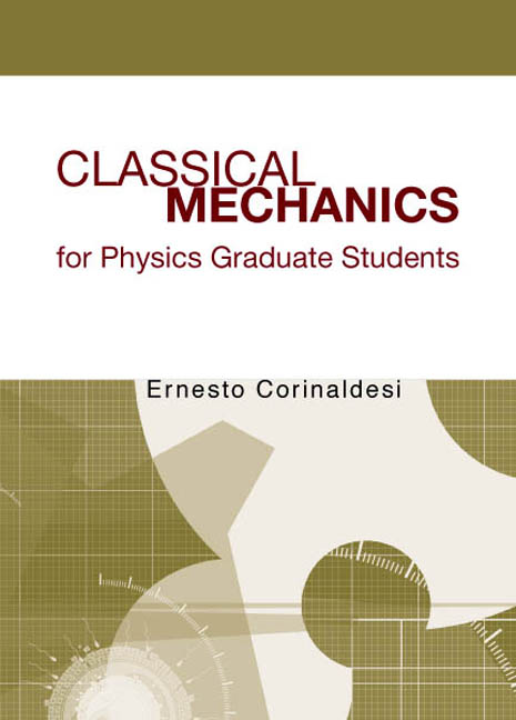 Classical Mechanics for Physics Graduate Students - Ernesto Corinaldesi