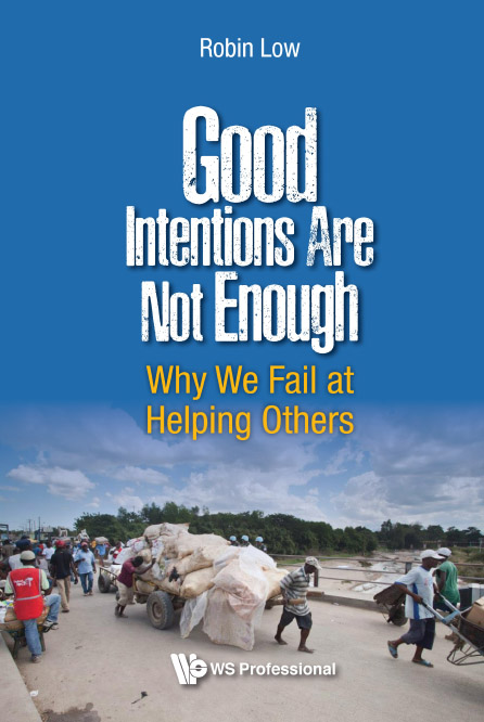 Good Intentions Are Not Enough - Boon Peng Robin Low