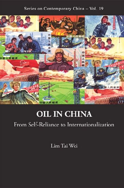 Oil In China: From Self-reliance To Internationalization - Tai Wei Lim
