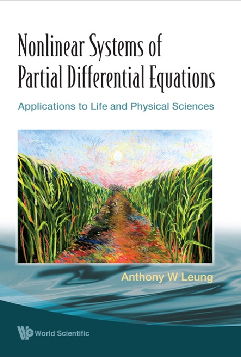 Nonlinear Systems Of Partial Differential Equations: Applications To Life And Physical Sciences - Anthony W Leung