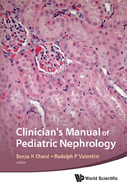 Clinician's Manual Of Pediatric Nephrology - Deepa H Chand, Rudolph P Valentini