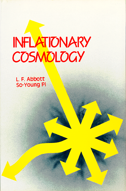 Inflationary Cosmology - Larry Abbott, So-young Pi