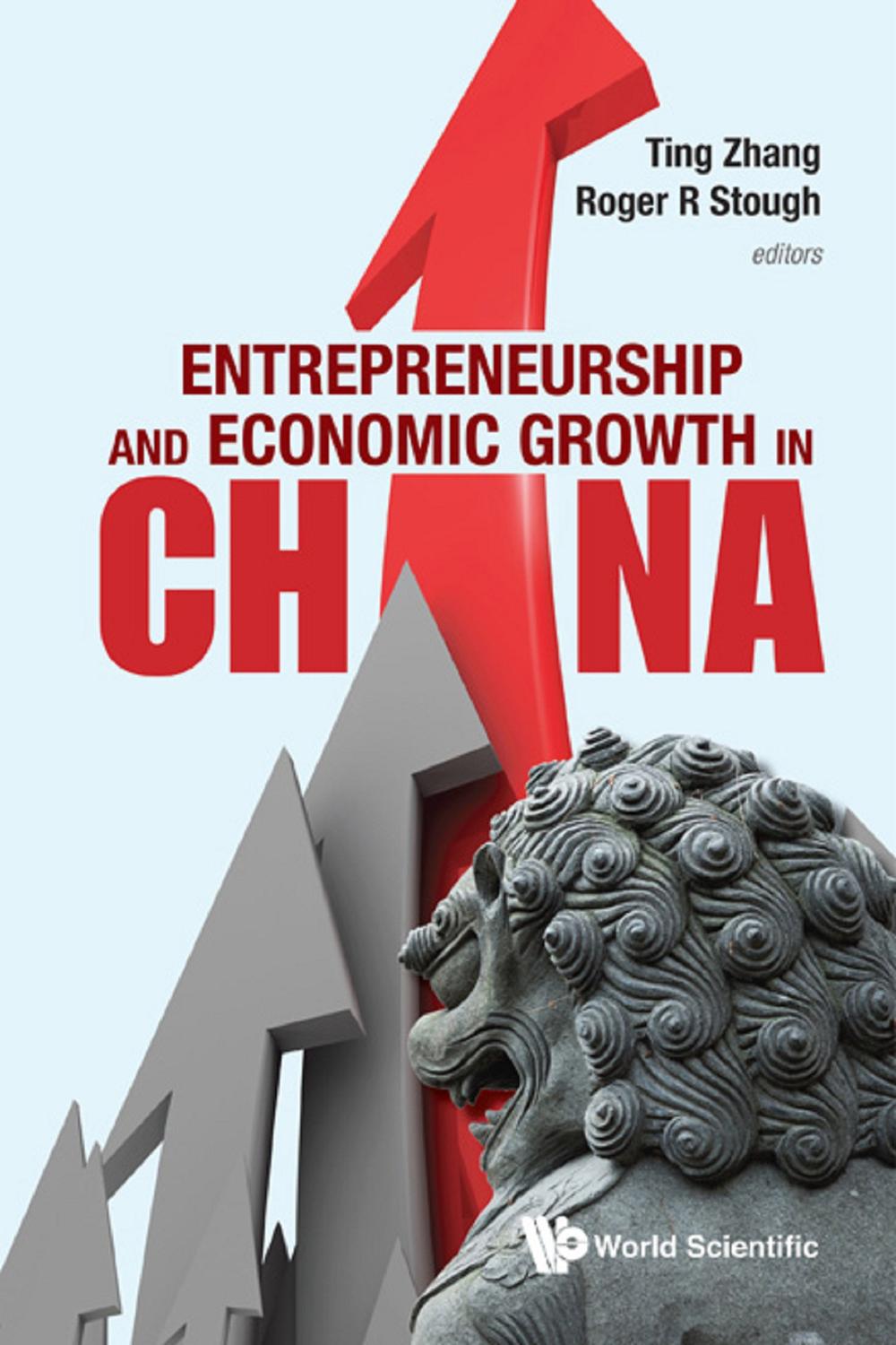 Entrepreneurship And Economic Growth In China - Ting Zhang, Roger R Stough
